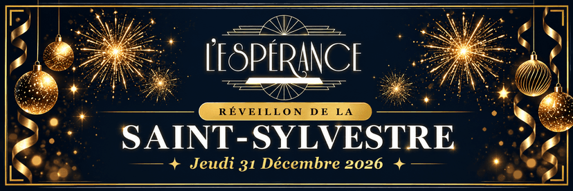 Réveillon de la Saint-Sylvestre 2026 : une soirée d'exception à L'Espérance